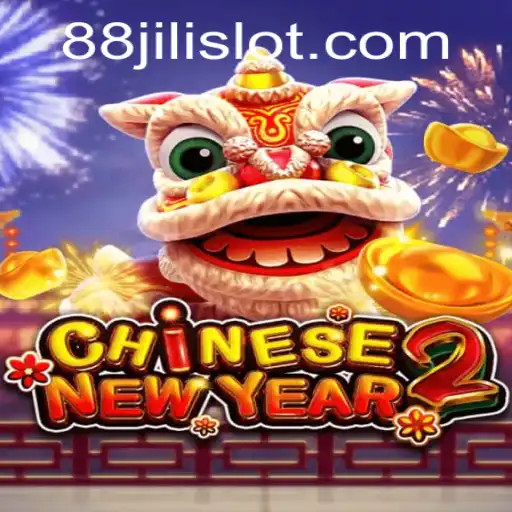 CHINESENEWYEAR2: An Exciting Adventure with 88jili